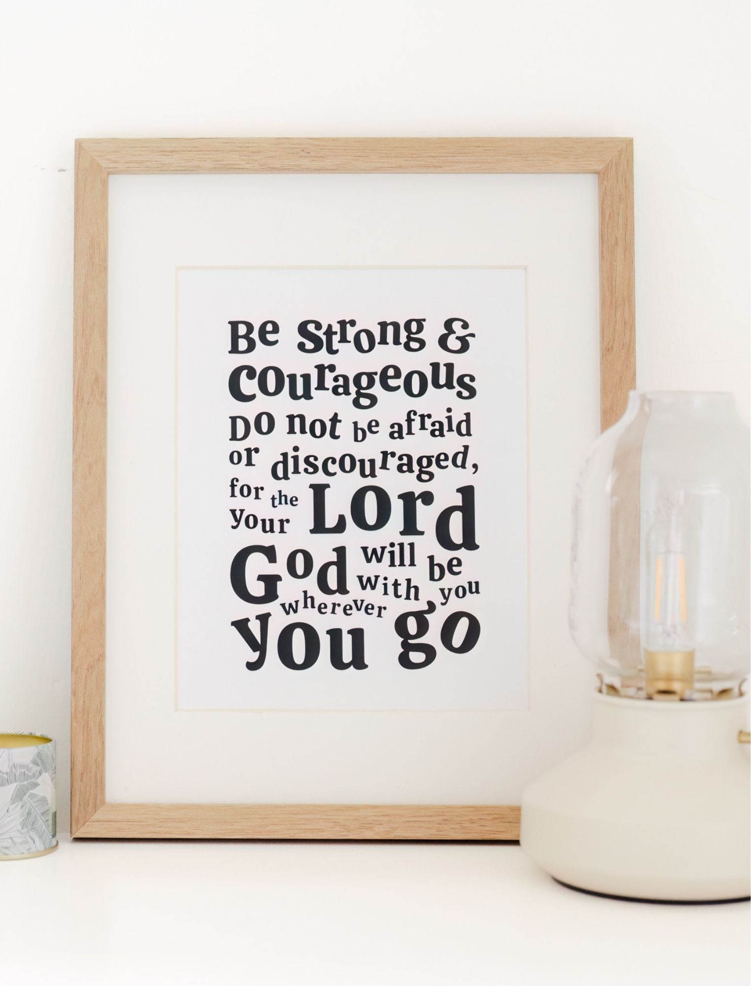 8x10 Be Strong and Courageous