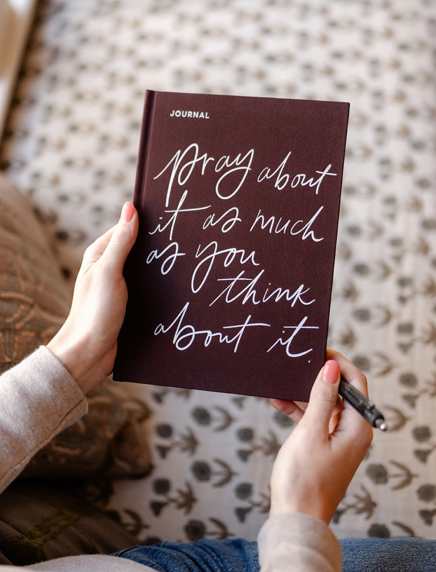 Journal: Pray about it