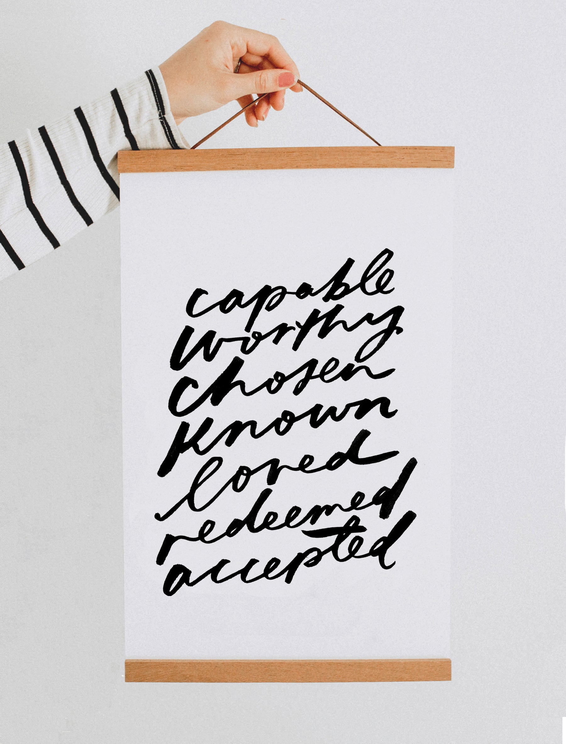 11x17 Capable, Worthy, Chosen