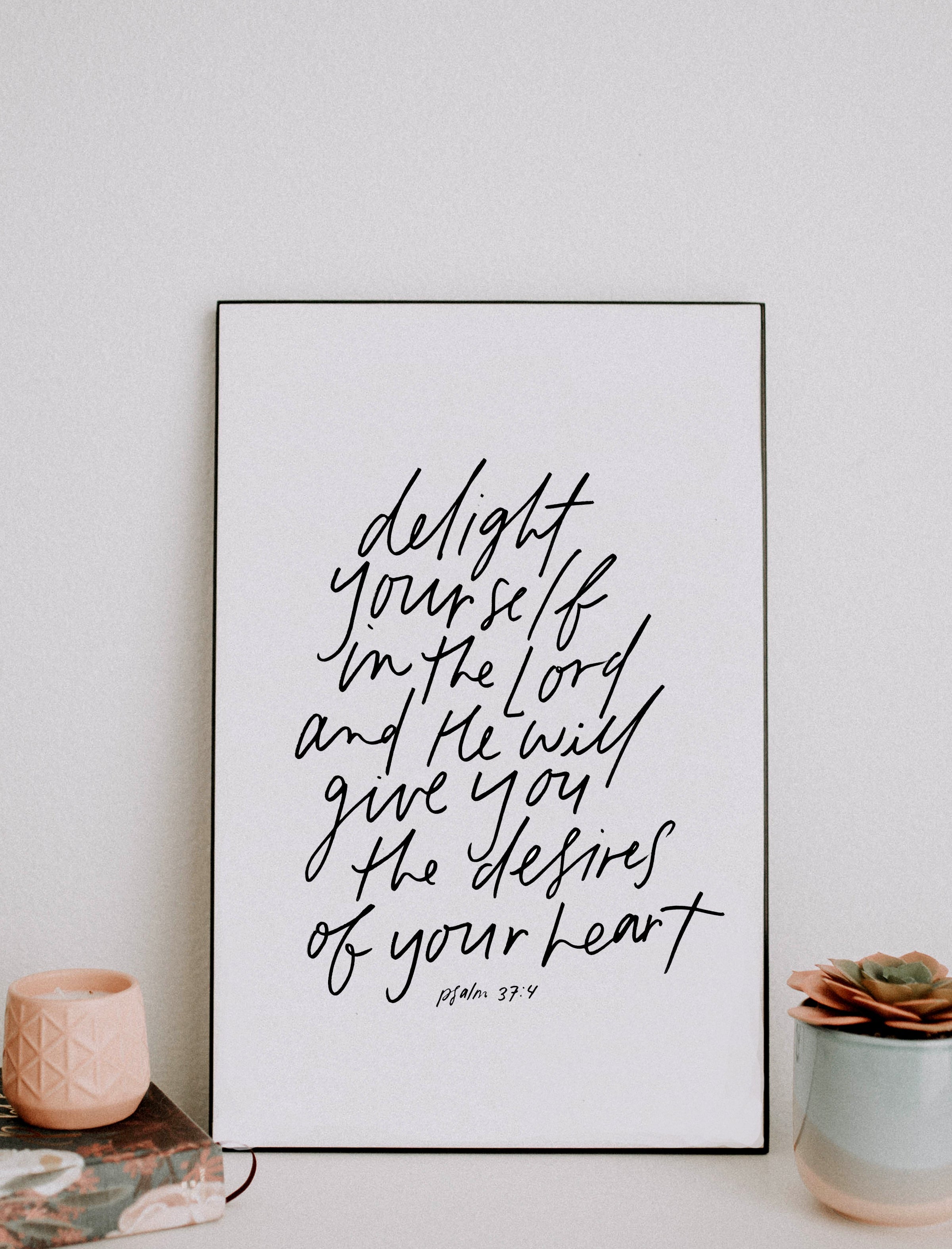 11x17 Delight yourself in the Lord
