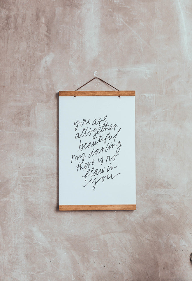 11x17 You are altogether beautiful